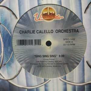 CHARLIE CALELLO ORCHESTRA / SING SING SING / FERRARA / LOVE ATTACK /SWING JAZZ DISCO/ELECTRO DISCO/MURO