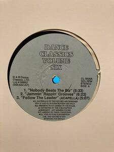 Biz Markie ”Nobody Beats The Biz”, Eric B. & Rakim ”Follow The Leader (Dub)”他を収録　Dance Classics Volume Six　CL-5826