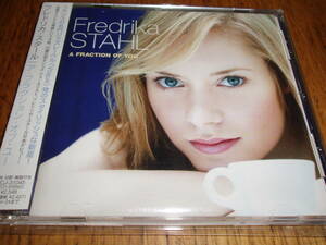 国内版　フレドリカ・スタール / Fredrika Stahl / Fraction Of You