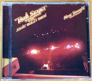 Bob Seger & The Silver Bullet Band ボブ・シーガー Nine Tonight 輸入盤中古美品CD ボーナストラック収録 Live in Detroit, Boston