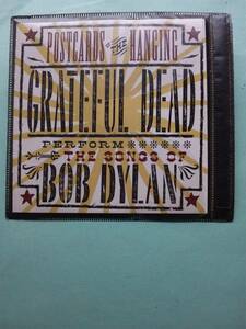 【送料112円】ソCD1260 Postcards Of The Hanging - Grateful Dead Perform The Songs Of Bob Dylan /グレイトフル・デッド ソフトケース入