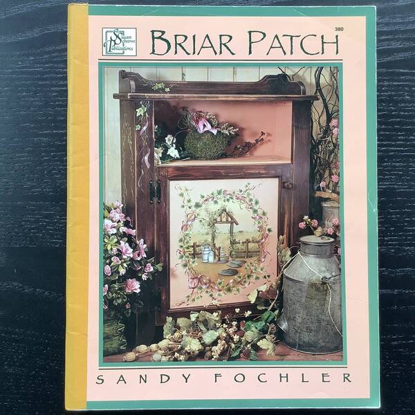 手芸本■ARTBOOK_OUTLET■N5-047★送料無料 絶版 イバラの茂み BRIAR PATCH Sandy Fochler TOLE トール デザイン ブック