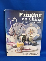 洋書Painting on China　ポーセリンペイント　ポーセラーツ　フレンチスタイル　陶器ペイント　小花　ステップバイステップ _画像1