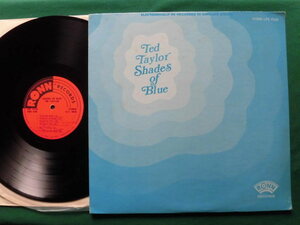 Ted Taylor/Shades of Blue 　伸びのあるハイテナー、ゴスペル・ブルージーR&B/ブルース　希少USオリジナル・ノーカット盤