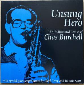 CHAS BURCHELL / UNSUNG HERO IOR 7036-1 CLARK TERRY RONNIE SCOTT HORACE SILVER