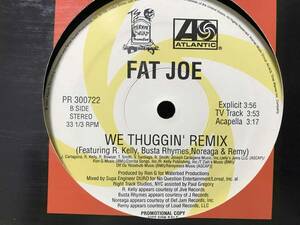 10枚落札で送料無料 //FAT JOE feat. Busta Noreaga Remy & R Kelly / WE THUGGIN REMIX // USプロモ盤
