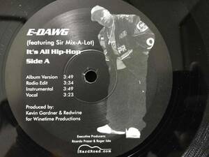 E-Dawg feat. Sir Mix-A-Lot // It's All Hip-Hop