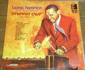 Lionel Hampton And His Orchestra - Steppin' Out Vol.1 (1942-1945) - LP/ 40s,Big Band, Swing,Flying Home #2, Decca - DL79244,1969