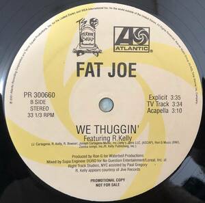 US PROMO / FAT JOE / WE THUGGIN / FEAT R.KELLY / 2001 HIPHOP