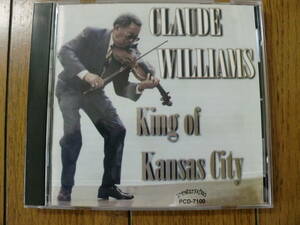 【CD】CLAUDE WILLIAMS / KING OF KANSAS CITY 1997年 PROGRESSIVE PCD-7100　ジャズ・バイオリン　ブルース・フィドル