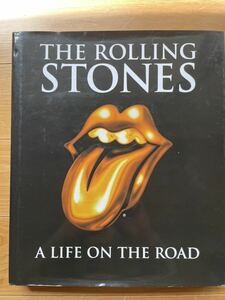 洋書　ローリングストーンズ写真集『the rolling Stones a life on the road』