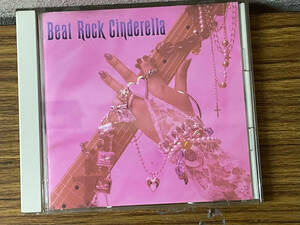 即決　Beat Rock Cinderella・プリンセス・プリンセス・レベッカ・他・ CD　