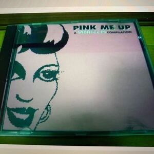 ■Pink Me Up / A Sabrettes Compilation■