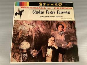 LP(米盤)●『STEPHEN FOSTER FAVORITE』JOEL GREW and his Orchestra●良好品！