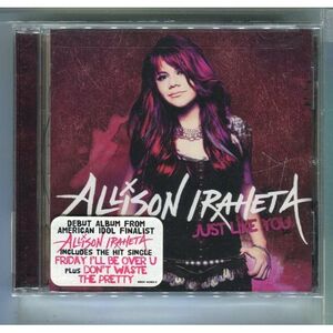 Allison Iraheta / Just Like You アリソン・イラヒータ ★未開封