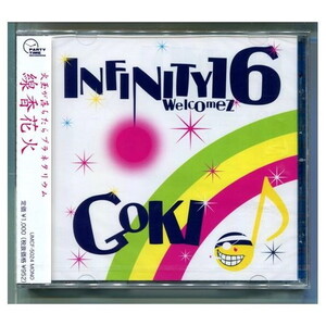 INFINITY 16 / 線香花火 welcomez GOKI ★未開封