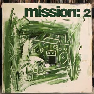 mission:2 / I'm on a mission for music, I'm on a mission for life US盤