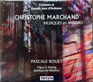 (FN14H)☆器楽未開封/パスカル・ルーエ(オルガン)/Pascale Rouet/クリストフ・マルシャン/Christophe Marchand/Musiques En Miroirs☆