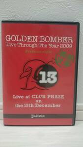 ゴールデンボンバー Live Through The Year 2009 Pressure night 追加公演 Live at CLUB PHASE on the 15th December