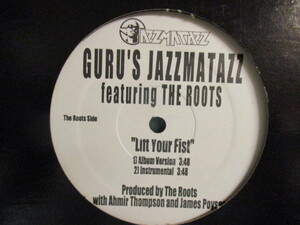 Guru F. The Roots ： Lift Your Fist 12'' c/w Guru F. Angie Stone ： Keep Your Worries // Guru's Jazzmatazz