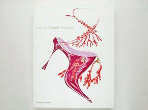 Manolo Blahnik Drawings Manolo * Blahnik 