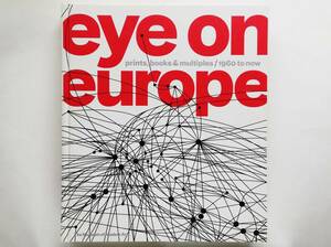 Eye on Europe prints, books & multiples 1960 to now　Richard Hamilton Gerhard Richter Joseph Beuys Dieter Roth Damien Hirst MoMA