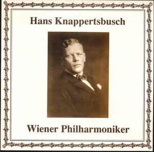 【未再生(PREISERRECORDS】 HANS KNAPPERTSBUSCH クナッパーツブッシュ／WIENER Phil／WAGNER,VERDI,ZIEHRER,J.STRAUSS