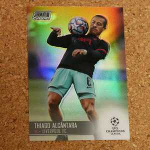 topps stadium club chrome Thiago Alcantara トップススタジアムクラブクローム チアゴアルカンタラ リヴァプール リフラクター refractor