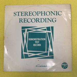 【Columbia★コロンビア】Stereophonic Recording・Demonstration Test Record★デモ・デモンストレーション・非売品・LP　レコード