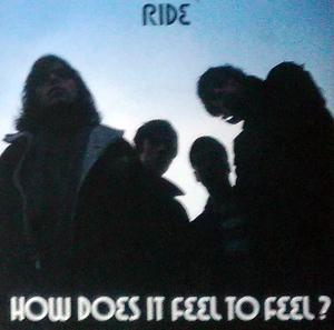 RIDE / ライド / How Does It Feel to Feel / Chelsea Girl / チェルシーガール / 7インチ