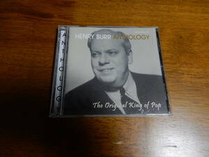 送料込み　HENRY BURR ANTHOLOGY The Orijinal King of Pop CD
