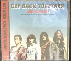 新品未開封CD☆ＢＡＡＤ ＧＥＴ　ＢＡＣＫ　ＴＯＧＥＴＨＥＲ.。(1994/11/21) /ZACL1016..