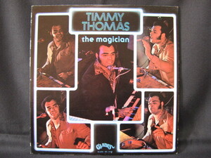 TIMMY THOMAS - the magician / LP-7510 / GLADES US盤 / STERLING / STONE TO THE BONE / メランコリック・ソウル / ティミー・トーマス 