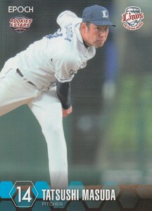 2021 ROOKIES & STARS 西武 増田達至【03】レギュラーカード EPOCH ※画像表裏 同梱可 注意事項必読