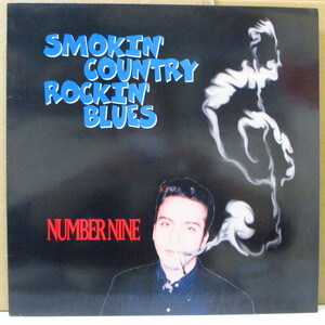 NUMBER NINE-Smokin' Country Rockin' Blues (UK Orig.LP)