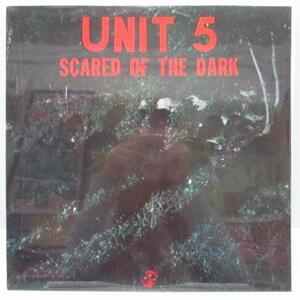 UNIT 5-Scared Of The Dark (US Orig.LP)