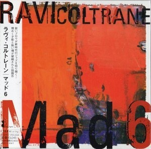 ■□Ravi Coltraneラヴィ・コルトレーン/Mad 6(紙ジャケ)□■