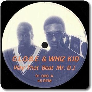 【○02】G.L.O.B.E. & Whiz Kid/Play That Beat Mr. D.J./12''/Rhymester/Breakdance/Electro/Hip Hop Classic/Old School