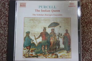 ヘンリー・パーセル:歌劇「インドの女王」Z. 630（ダニエル・パーセル作曲のマスク追加版）スコラーズ・バロック・アンサンブル/naxos/CD