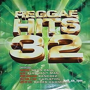 ★☆V.A.「Reggae Hits 32」Sean Paul, Elephant Man, Sanchez, Capleton, Beres Hammond...etc.☆★5点以上で送料無料!!!