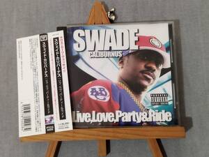 1919k 即決 中古CD 国内オンリー 帯付 【G-RAP/ウェッサイ/サウス】 SWADE CALIBURNUS 『Live,Love,Party&Ride』 スウェイド カリバーナス