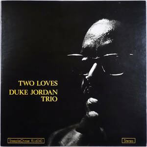 ◆DUKE JORDAN TRIO/TWO LOVES (JPN LP) -Mads Vinding, Ed Thigpen, Steeple Chase