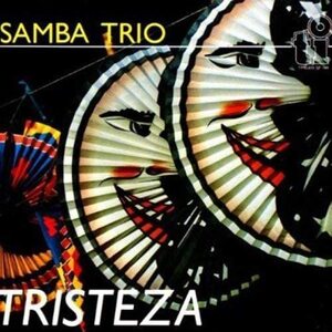 貴重廃盤 Samba Trio Tristeza　国内盤帯付き　カフェ・アプレミディやブラジル・ガイド本にも掲載され人気のサンバ・トリオの代表作!