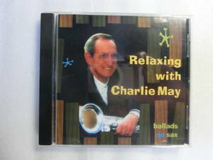 CD Relaxing With Charlie May / Ballads on Sax (Pony Boy) チャーリー・メイ / Jack Perciful / 聴かずに死ねるか Black Coffee