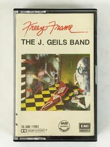 **G149 THE J.GEILS BAND J*ga il z* band FREEZE-FRAME free z*f Ray m cassette tape **