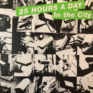【新品 未聴品】 25 HOURS A DAY / IN THE CITY / 12inch EP Phoenix Cut Copy