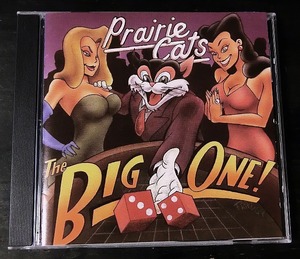 Prairie Cats レア盤 CD ネオスウィング ネオロカ ジャンプ ブルース ロカビリー ビッグバンド ジャズ ラテン Neo Swing Jive Jump blues