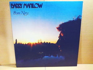 BARRY MANILOWバリー・マニロウ/Even Now愛と微笑の世界/LP*