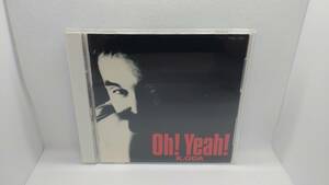 007●小田和正 「 Oh! Yeah! 」K.ODA FHCL-1002 CD