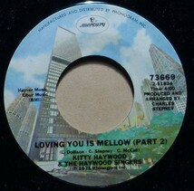 Soul/Funk◆Kitty Haywood & The Haywood Singers - Loving You Is Mellow◆7inch/7インチ/試聴可/超音波洗浄_画像2